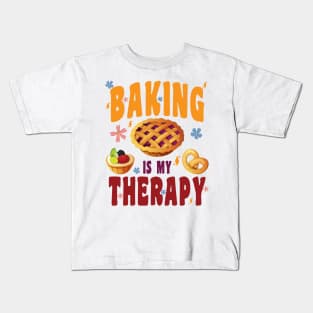 BAKING IS MY THERAPY CULINARY ART ARTISAN BAKERY BAKED GOODS Kids T-Shirt